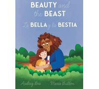 Beauty and the Beast / La Bella y la Bestia: 6 (Forever Fairy Tales Bilingual)