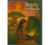 Beauty and the Beast of Baobab Grove
