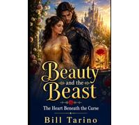Beauty and the Beast: The Heart Beneath the Curse