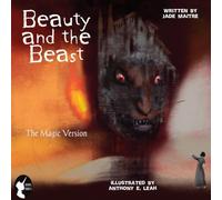 Beauty and the Beast - The Magic Version: 'Once Untold' Dark Fairytales... A Dark Myth Retelling of the Classic Fairy Tale (Once Untold - Fairy Tales Collection)
