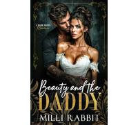 Beauty and the Daddy: A Dark Mafia, Age Gap Romance (Broken Boss Daddies)