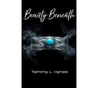 Beauty Beneath: Prequel to the Wells of Truth series