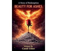Beauty for Ashes