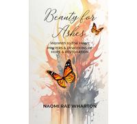 Beauty For Ashes: Warmth To The Heart