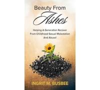 Beauty From Ashes