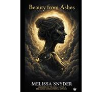 Beauty from Ashes