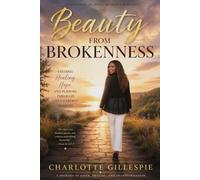 Beauty FROM BROKENNESS