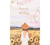 Beauty From the Broken