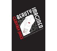 Beauty Imagined: A History of the Global Beauty Industry