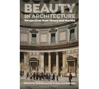 Beauty in Architecture: Perspectives from Theory and Practice