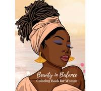 Beauty in Balance: Coloring Book for Women