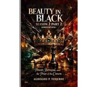 Beauty in Black - Season 2 Part 2 (SERIES REVIEW): Power, Betrayal, and the Price of the Crown