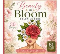 Beauty in Bloom: Elegant Floral Portraits Coloring Book for Mindfulness and Stress Relief