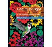 Beauty In Flight: A Hummingbird Coloring Journey