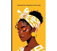 Beauty in her soul, power in her steps: A 100-Page Notebook for the Woman Who Leads with Power