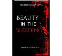 Beauty In The Bleeding