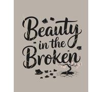 Beauty in the Broken: Japanese Inspired Notebook: College Ruled | 120 Pages | 7.5x9.25 inches | Zen Minimalist Lined Journal for Mindfulness & Meditation