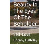 Beauty In The Eyes Of The Beholder