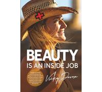 Beauty Is An Inside Job
