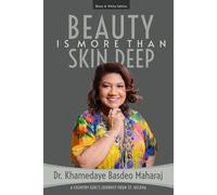 Beauty is More Than Skin Deep Black and White Edition (The Beauty Is Series)
