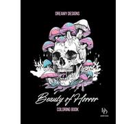 Beauty of Horror Coloring Book: Gothic and Creepy Art