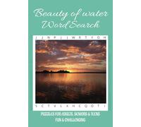 Beauty of water Word Search Puzzle: Word Search with Easy to Read print about: Waterfalls, Rivers, Streams, Creeks, Ocean water and more. | 9x9 | 55 ... for any holiday, vacation/travel and Fun.
