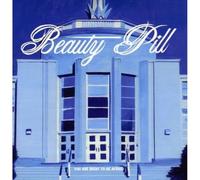 Beauty Pill - You are Right to be Afraid