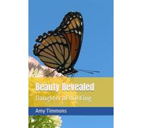 Beauty Revealed: Daughter of The King