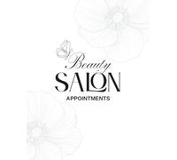 Beauty Salon Appointment Log: Daily Booking Tracker for Hair Stylists, Nail Technicians, and Beauty Professionals