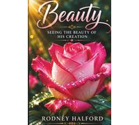 Beauty: Seeing the Beauty of His creation