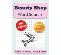 Beauty Shop Word Search Puzzle Book: Easy-to-Read print about Beauty Shops, Salons, Hair, and more. 6x9 inches, 110 pages 50+ puzzles - gift idea for Vacation or Holidays