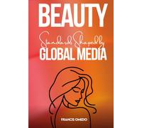 Beauty Standards Shaped by Global Media: Identity, Image Pressure, and Self-Perception in Youth Culture