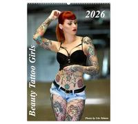 Beauty Tattoo Girls 2026 (Wandkalender 2026 DIN A2 hoch), CALVENDO Monatskalender: Unser Kalender Beauty Tattoo Girls mit hinreißenden TattooModels kunstvoll in Szene gesetzt.