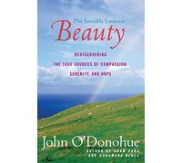 Beauty: The Invisible Embrace (Perennial)
