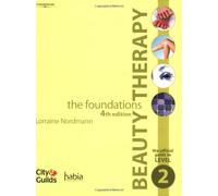 Beauty Therapy - the Foundations: The Official Guide to Level 2