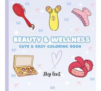Beauty & Wellness: Cute & Easy Coloring book