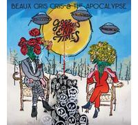 BEAUX GRIS GRIS & THE APOCALYPSE - GOOD TIMES END TIMES [Vinilo]