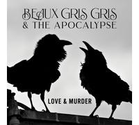 Beaux Gris Gris & The Apocalypse Love & Murder (Vinyl) 12" Album Coloured Vinyl