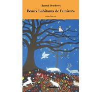 Beaux habitants de l'univers: Récits d'une vie