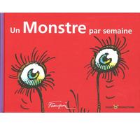 BEAUX LIVRES - UN MONSTRE PAR SEMAINE