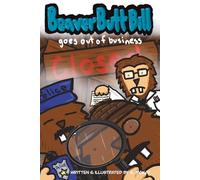 Beaver Butt Bill Goes Out Of Business (Beaver Butt Bill’s Bakery)