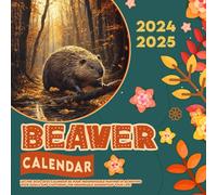 Beaver Cαʅҽɳԃαɾ 2024-2025: 16 Months of The Animal from Sep 2024 to Dec 2025,Square 8.5 x 8.5 Inches Gift For Organizing & Planning