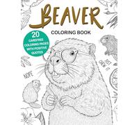 Beaver Coloring Book: Easy and Relaxing Designs for Stress Relief and Fun, A Cute Animal Coloring Book for Beaver Lovers, Perfect Gift Idea