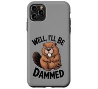 Beaver Well I'Ll Be Dammed - Juego de Palabras Divertido Carcasa para iPhone 11 Pro MAX