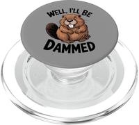 Beaver Well I'Ll Be Dammed - Juego de Palabras Divertido PopSockets PopGrip para MagSafe
