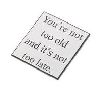 Beavorty Broche Metálico Minimalista con Frase Motivacional No Demasiado Es Tarde Accesorio Duradero para Mochilas Ropa y de Fiesta