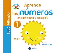Bebé bilingüe. Aprende los números en castellano y en inglés (Castellano - A PARTIR DE 0 AÑOS - PROYECTO DE 0 A 3 AÑOS - Libros manipulativos)