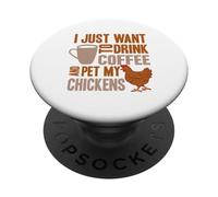 Bebe café y acaricia a mis Pollos, Regalo de Animales de Granja para Hombre y Mujer PopSockets PopGrip Adhesivo