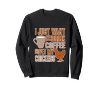 Bebe café y acaricia a mis Pollos, Regalo de Animales de Granja para Hombre y Mujer Sudadera