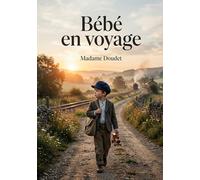 Bébé en voyage: Les aventures touchantes d'un jeune garçon lors d'un voyage imprévu pour retrouver sa mère, illustrant l'innocence et la joie enfantine.